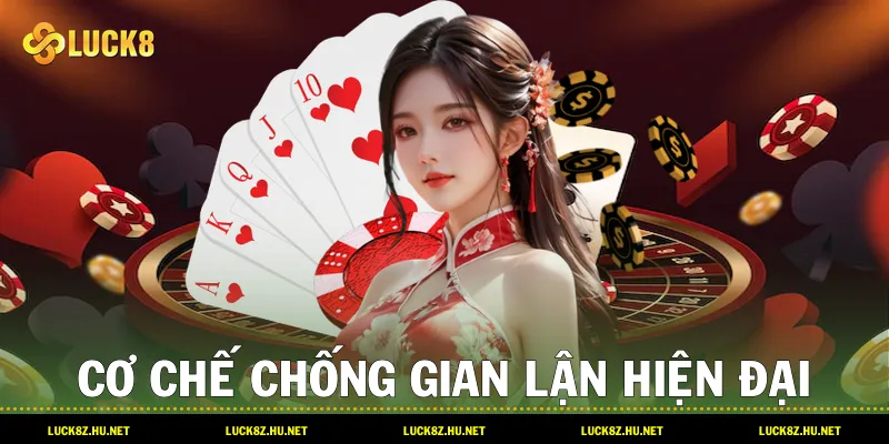 Cơ chế chống gian lận hiện đại